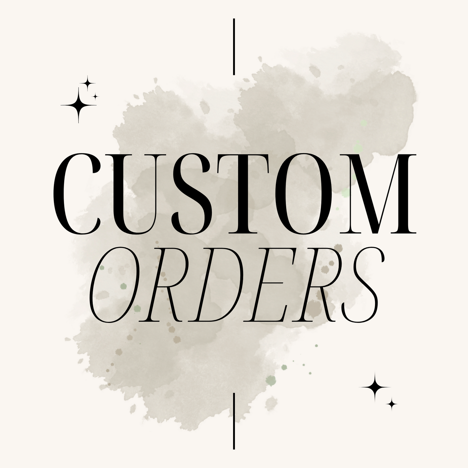 Custom Orders